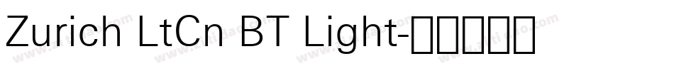 Zurich LtCn BT Light字体转换